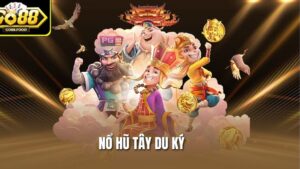 Nổ Hũ Tây Du Ký